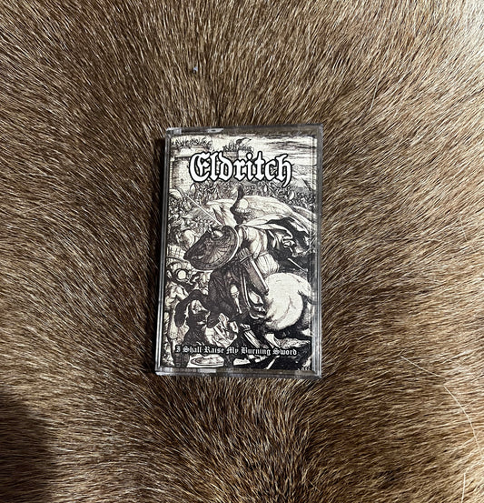 Eldritch - I Shall Raise My Burning Sword Cassette