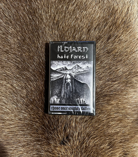 Hate Forest / Ildjarn - Those Once Mighty Fallen Cassette
