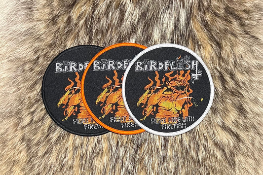 Birdflesh - Fight Fire With Fire Circular Patch