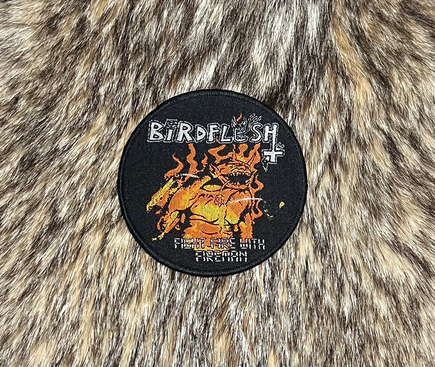 Birdflesh - Fight Fire With Fire Circular Patch