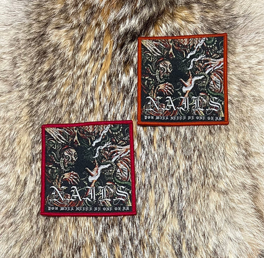 Nails - You Will Never Be One Of Us Patch