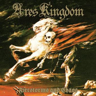 Ares Kingdom - Firestorm and Chaos	CD