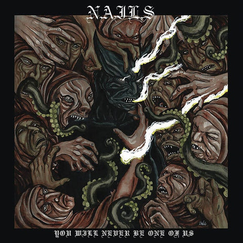 Nails - You Will Never be One of Us CD