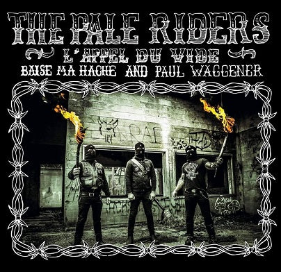 The Pale Riders - Baise Ma Hache and Paul Waggener 'L'Appel Du Vide' Digipak CD