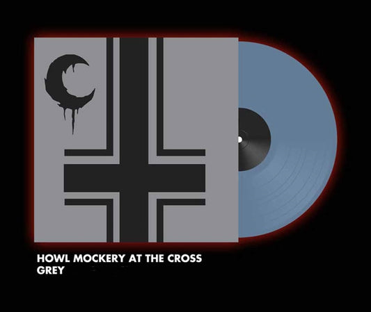 Leviathan - Howl Mockery at the Cross Grey Vinyl LP