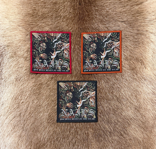 Nails - You Will Never Be One Of Us Patch