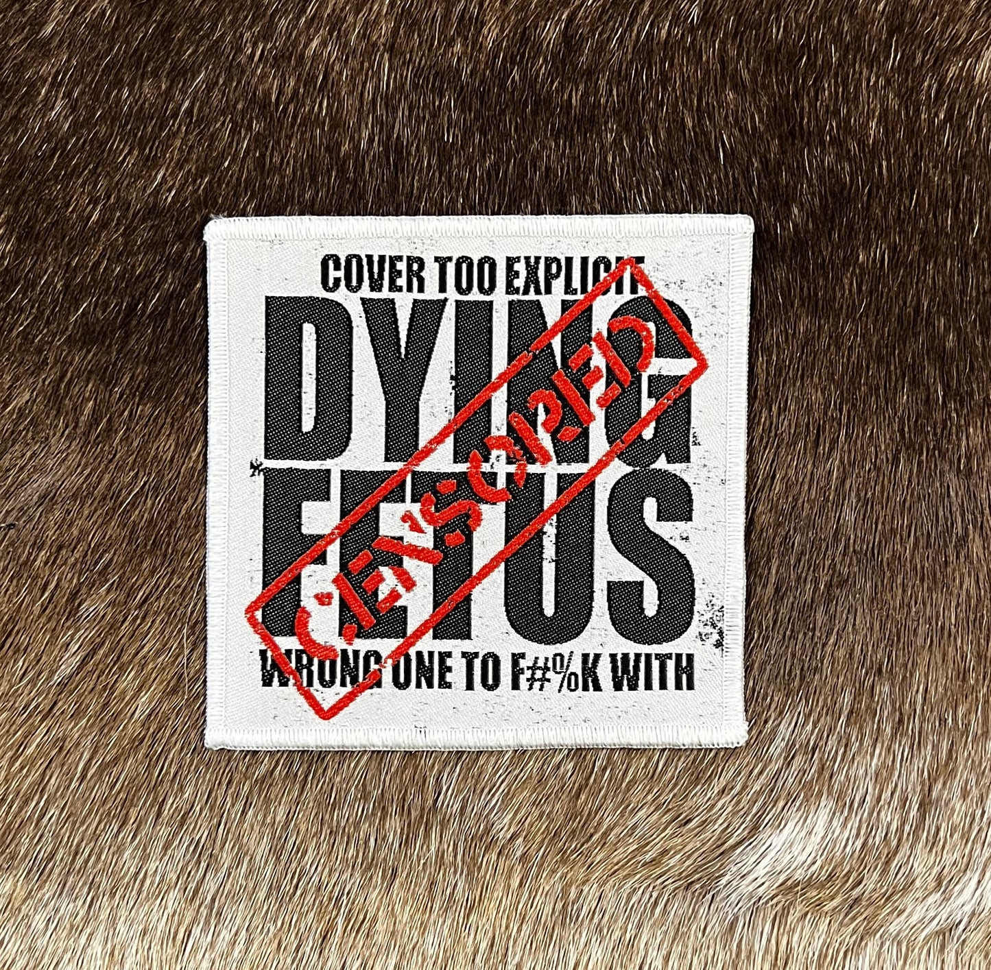 Dying Fetus - Wrong One To Fuck With Patch
