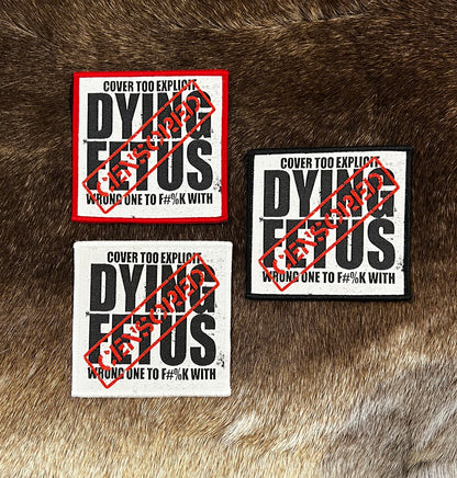 Dying Fetus - Wrong One To Fuck With Patch