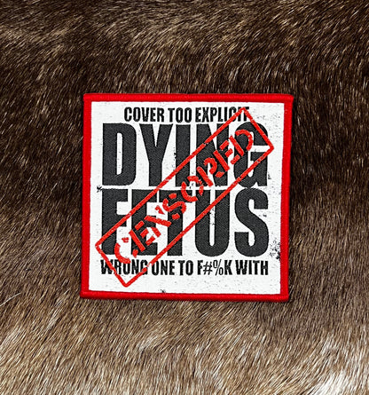 Dying Fetus - Wrong One To Fuck With Patch