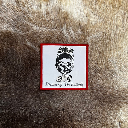Acid Bath - Screams Of The Butterfly Patch
