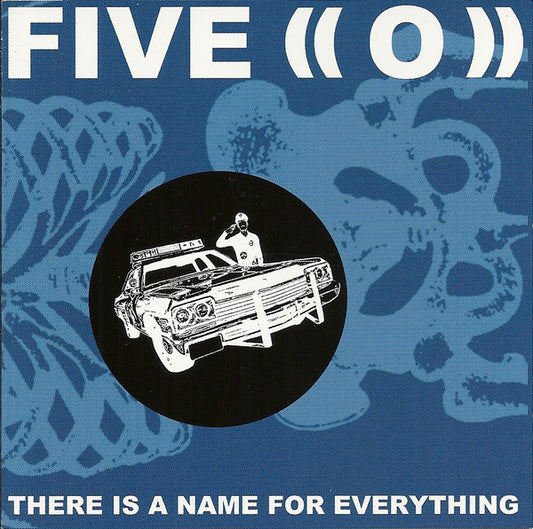 Five ((0)) - There Is A Name For Everything CD