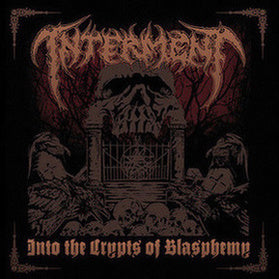 Interment - Into the Crypts of Blasphemy CD