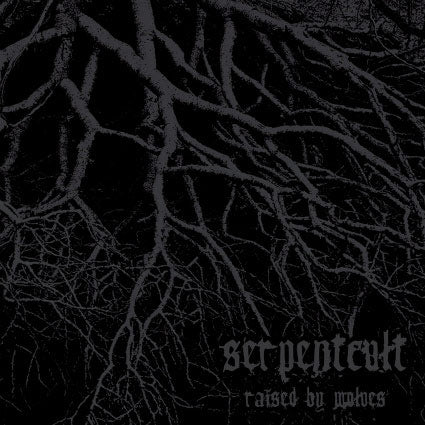 SerpentCult - Raised by Wolves CD