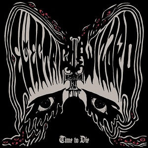 Electric Wizard - Time to Die CD