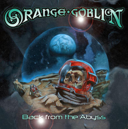 Orange Goblin - Back From the Abyss Digipak CD
