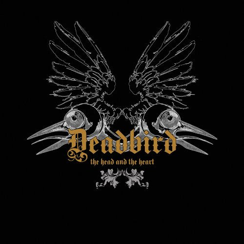 Deadbird	- The Head and the Heart CD