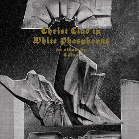 Caina - Christ Clad in White Phosphorus CD