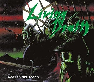 Living Death - Worlds Neuroses Digibook CD
