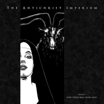 The Antichrist Imperium - Volume II: Every Tongue Shall Praise Satan Digipak CD