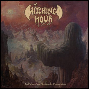 Witching Hour - ...and Silent Grief Shadows the Passing Moon  CD