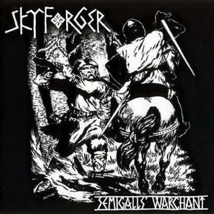 Skyforger	- Semigall's Warchant CD
