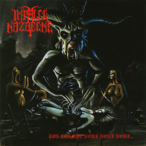 Impaled Nazarene - Tol Cormpt Norz Norz Norz Digipak CD